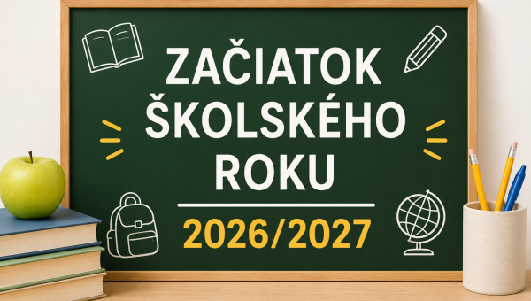 OZNAM O ZAČATÍ ŠKOLSKÉHO ROKU 2026/2027